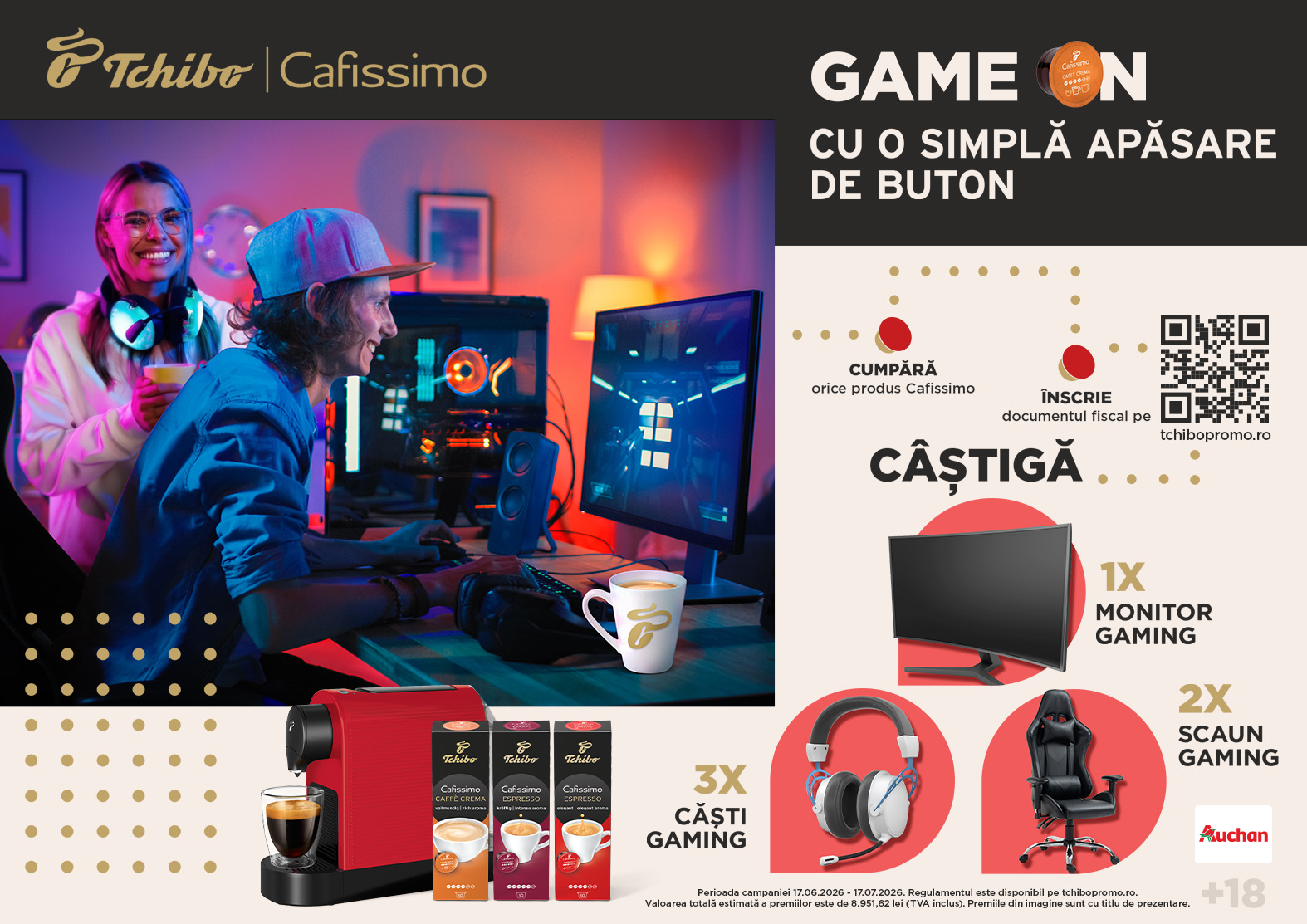 Campanie Auchan <br/> Tchibo Cafissimo <br/> 17.06.2026 - 17.07.2026